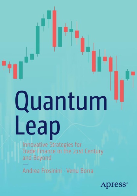 Quantum Leap: Innovative Strategies for Trade Finance in the 21st Century and Beyond