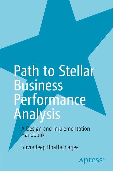 Path to Stellar Business Performance Analysis: A Design and Implementation Handbook