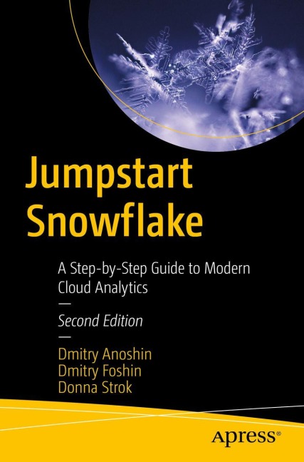 Jumpstart Snowflake: A Step-by-Step Guide to Modern Cloud Analytics