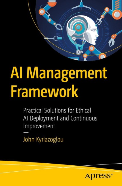 AI Management Framework: Practical Solutions for Ethical AI Deployment and Continuous Improvement