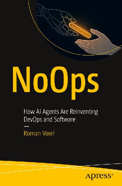 NoOps: How AI Agents Are Reinventing DevOps and Software