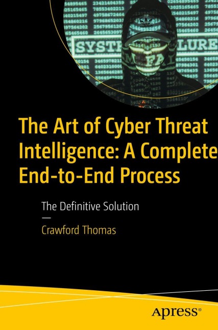 The Art of Cyber Threat Intelligence: A Comprehensive Understanding