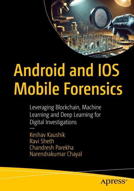 Android and IOS Mobile Forensics: Leveraging Blockchain, Machine Learning, and Deep Learning for Digital Investigations