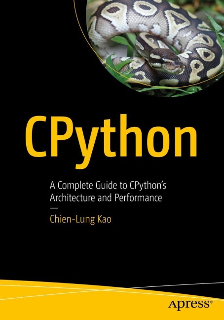 CPython: A Complete Guide to CPython's Architecture and Performance