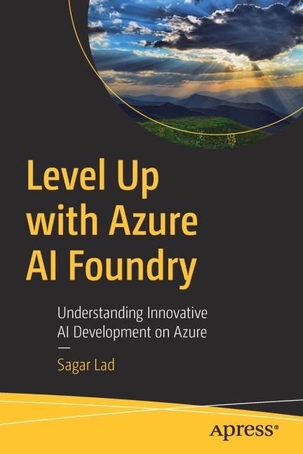 Level Up with Azure AI Foundry: Understanding Innovative AI Development on Azure