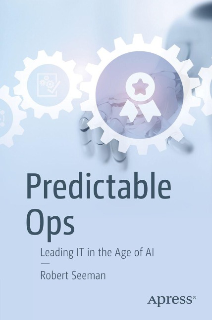Predictable Ops: Leading IT in the Age of AI