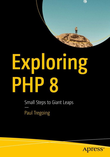 Exploring PHP 8: Small Steps to Giant Leaps