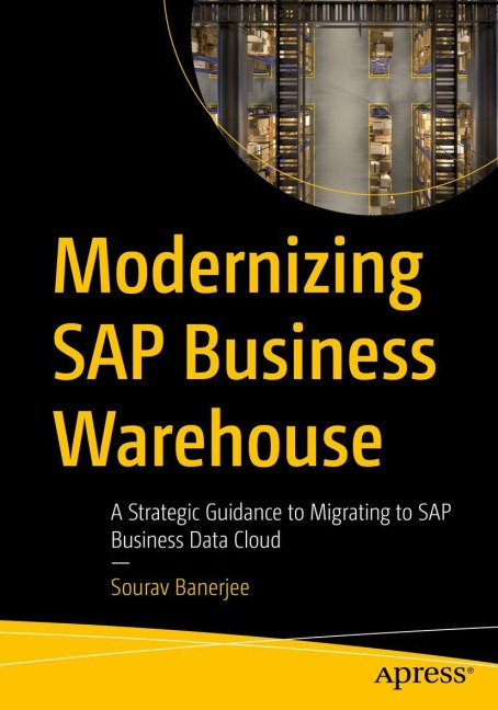 Modernizing SAP Business Warehouse: A Strategic Guidance to Migrating to SAP Business Data Cloud (SAP Datasphere and SAP Analytics Cloud)
