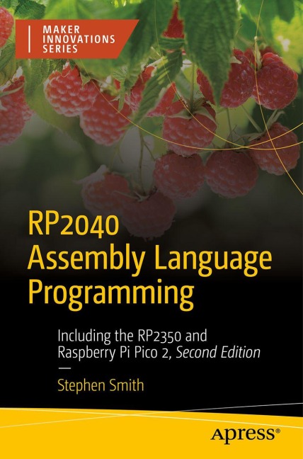 RP2040 Assembly Language Programming: Including the RP2350 and Raspberry Pi Pico 2