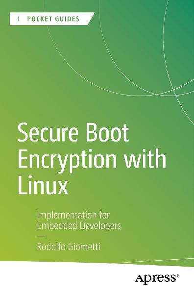 Secure Boot Encryption with Linux: Implementation for Embedded Developers