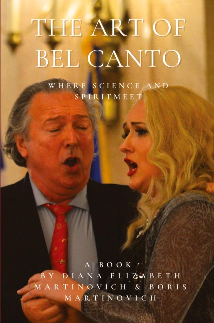 THE ART OF BEL CANTO: WHERE SCIENCE AND SPIRIT MEET