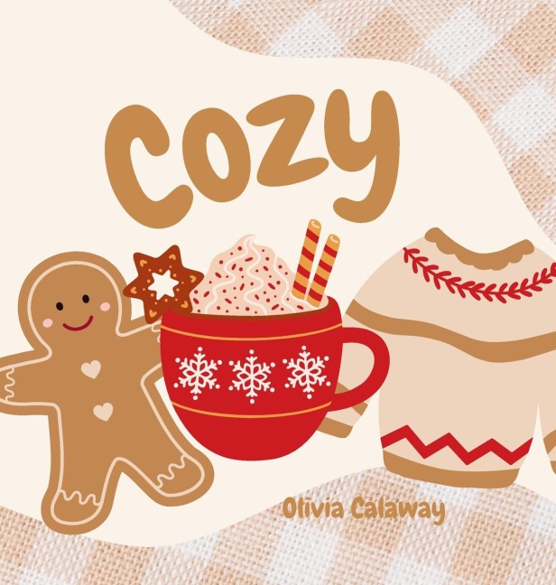Cozy: Lifes Most Valuable Gifts, A Christmas Book of Scripture: A