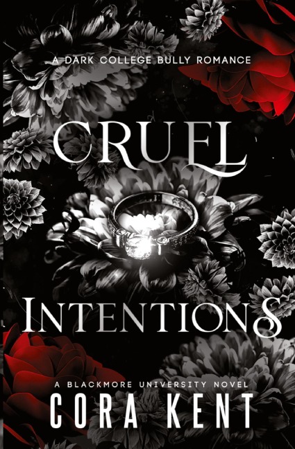 Cruel Intentions: A Dark College Bully Romance