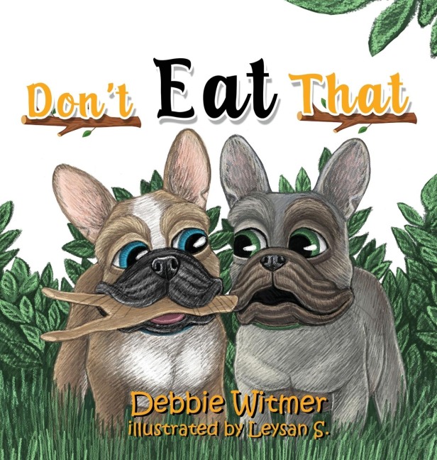 Dont Eat That!: An Absolutely True Story of Buzz