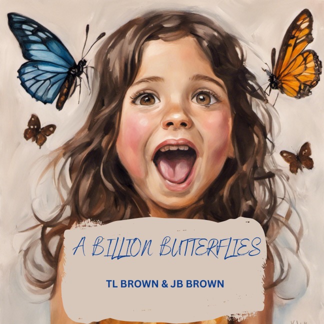 A Billion Butterflies
