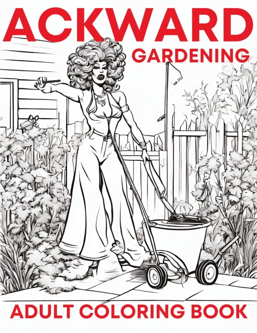 Ackward Gardening