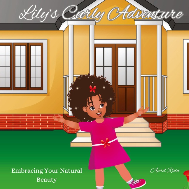 Lilys Curly Adventure: Embracing Your Natural Beauty