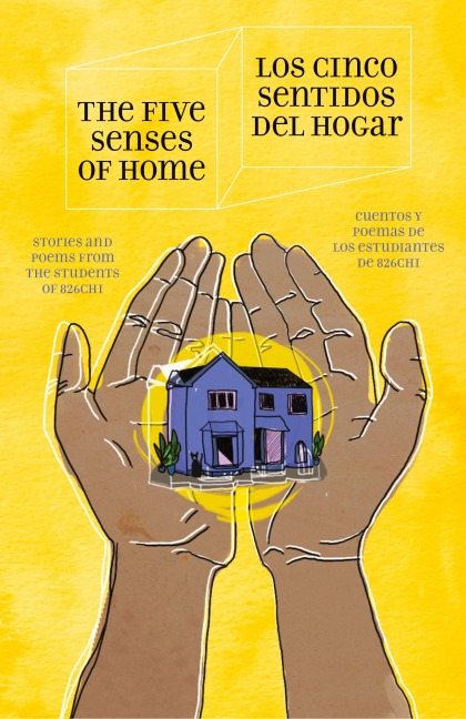 The Five Senses of Home / Los Cinco Sentidos Del Hogar