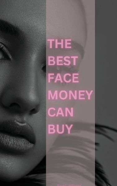 The Best Face Money Can Buy
