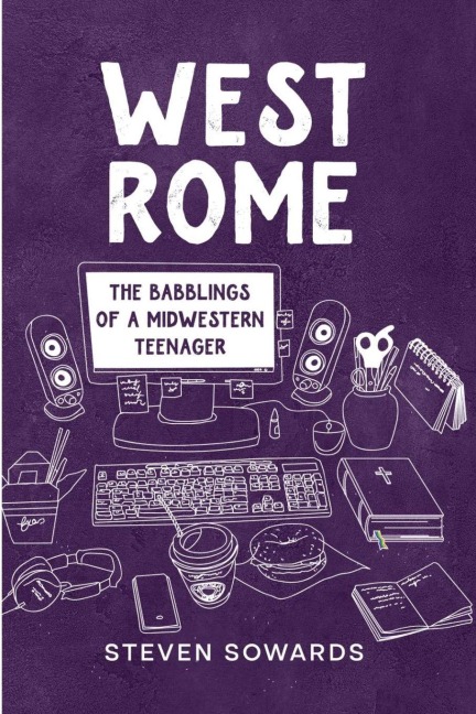 West Rome: The Babblings of a Midwestern Teenager