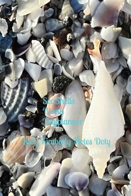 Seashells: SeaShells  Blank Day Planner