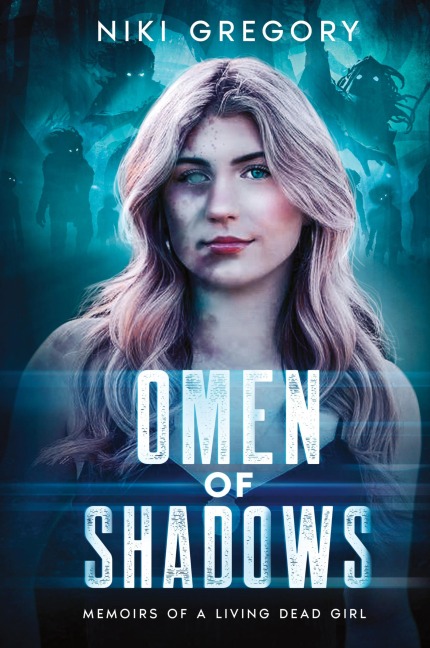 Omen Of Shadows: Memoirs Of A Living Dead Girl