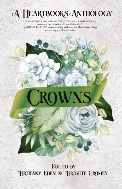 Crowns: A Contemporary Fairytale Romance Anthology (Heartbooks Book 0.5)