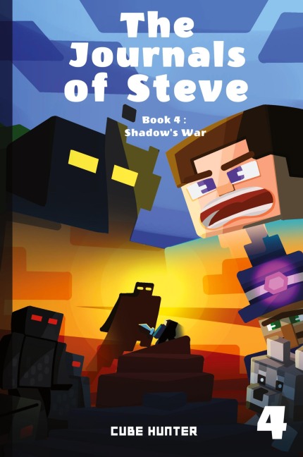 The Journals of Steve Book 4: Shadows War