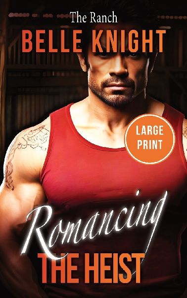 The Ranch: A Forced Proximity Romantic Suspense Adventure (Large Print)
