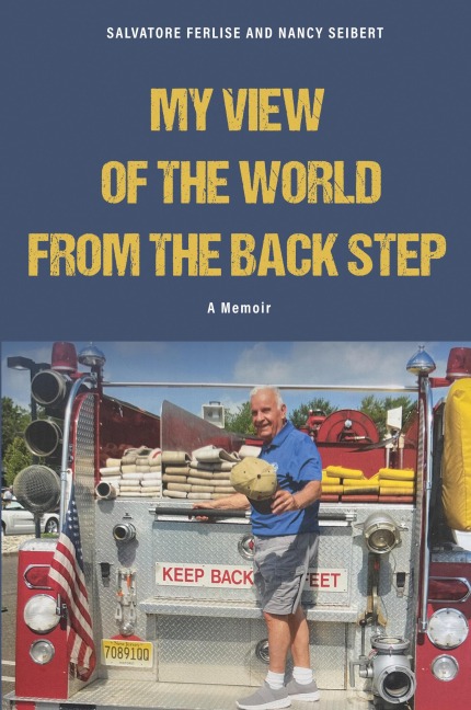 A Fireman's View of The World from The Back Step