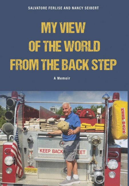 A Firemans View of The World from The Back Step