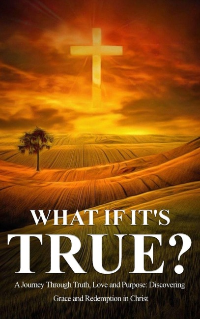 What If It's  True?
