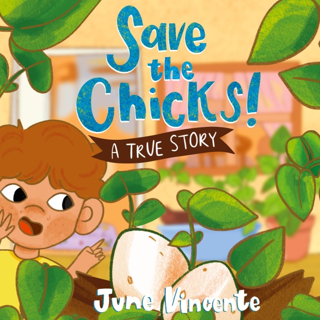 Save the Chicks!: A True Story