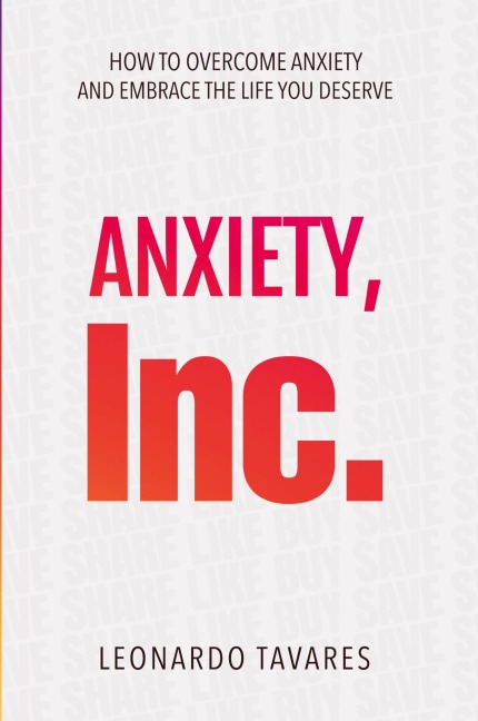 Anxiety, Inc.