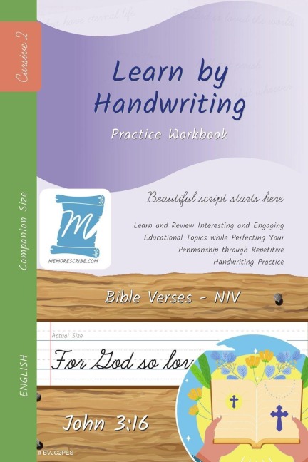 Handwriting Practice Workbook - Bible Verses - John 3: 16 - NIV - Cursive, Level 2: Learn by Handwriting . Adults and Children - Companion Size - BVJC2PES