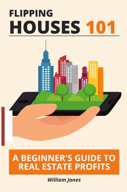 Flipping Houses 101: A Beginners Guide to Real Estate Profits
