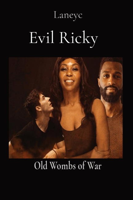 Evil Ricky: Old Wombs of War