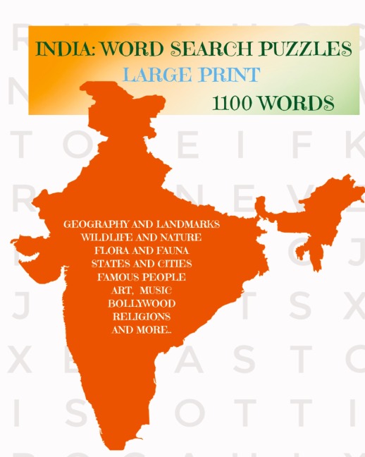 INDIA: WORD SEARCH PUZZLES: FOR TEENS AND ADULTS LARGE PRINT 1100 WORDS: WORD SEARCH PUZZLES: FOR TEENS AND ADULTS LARGE PRINT 1100 WORDS