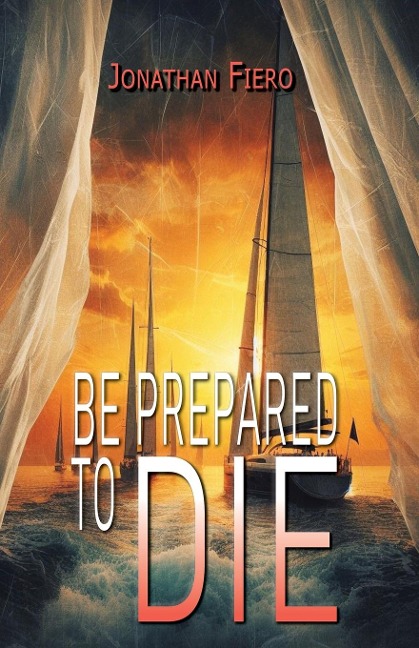 Be Prepared to Die