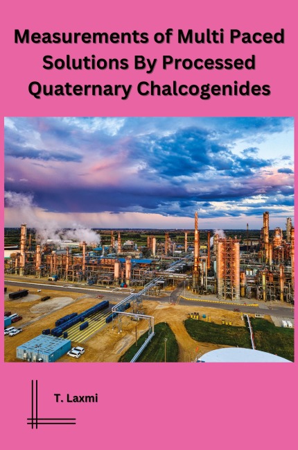 Measurements of Multi Paced Solutions By Processed Quaternary Chalcogenides