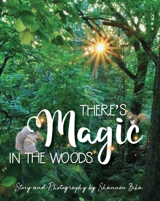 Theres Magic in the Woods