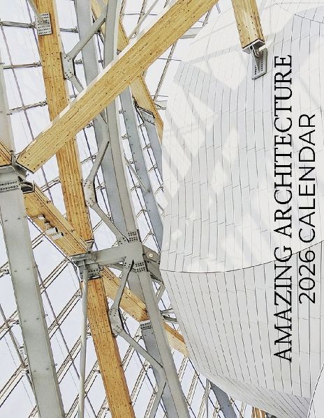 Amazing Architecture 2026 Calendar