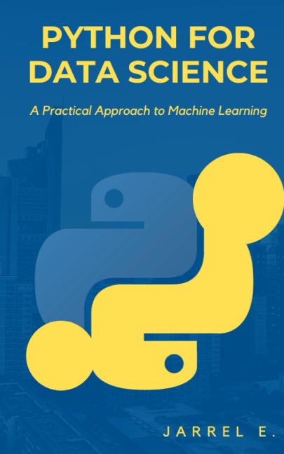 Python for Data Science: A Practical Approach to Machine Learning