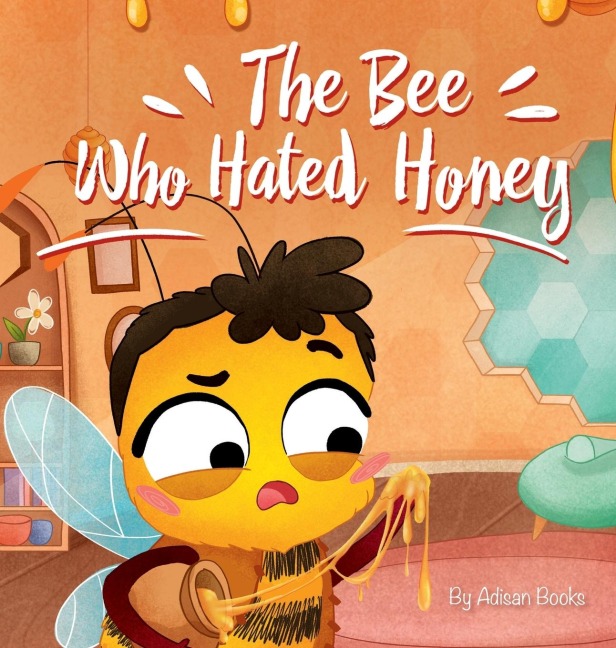 The Bee Who Hated Honey: A Bad Seeds Redemption