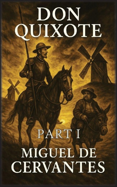 Don Quixote: Part 1