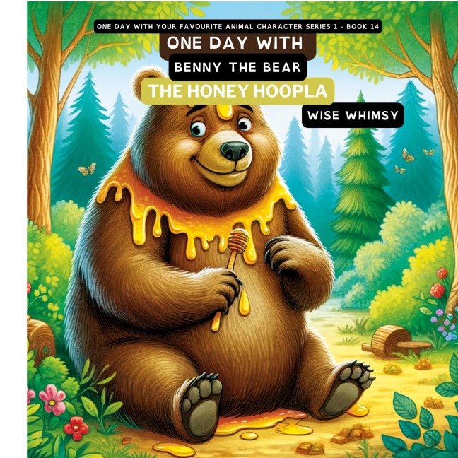 One Day with Benny the Bear: The Honey Hoopla
