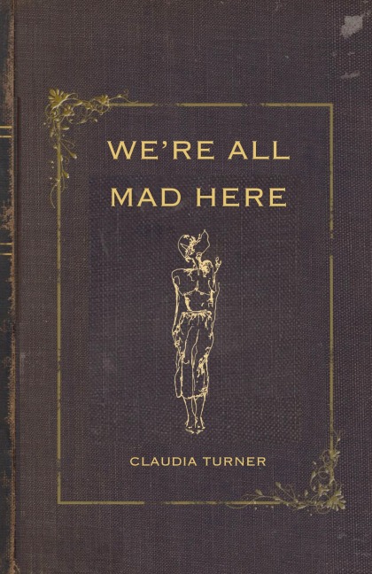 Were All Mad Here