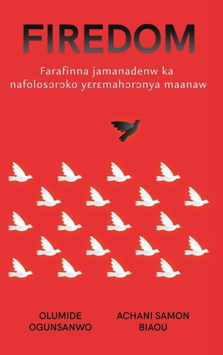 Firedom Nafolo yɛrɛmahɔrɔnya maanaw Farafinna jamanadenw ka bɔ jamana wɛrɛw la