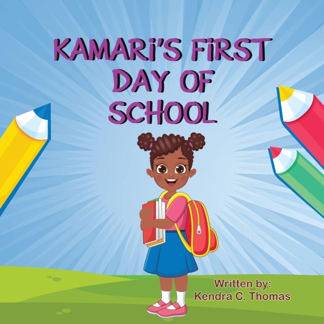 Kamaris First Day of School