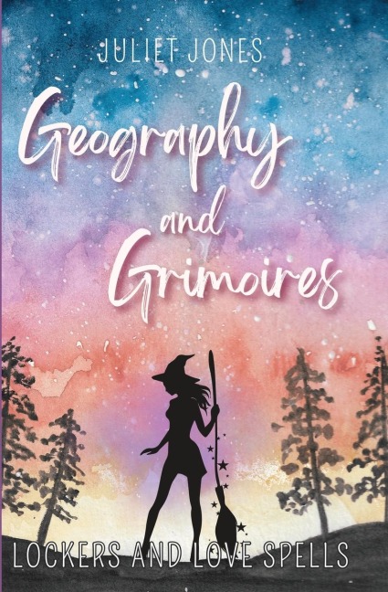 Geography and Grimoires: A Sweet High School Witchy Romance